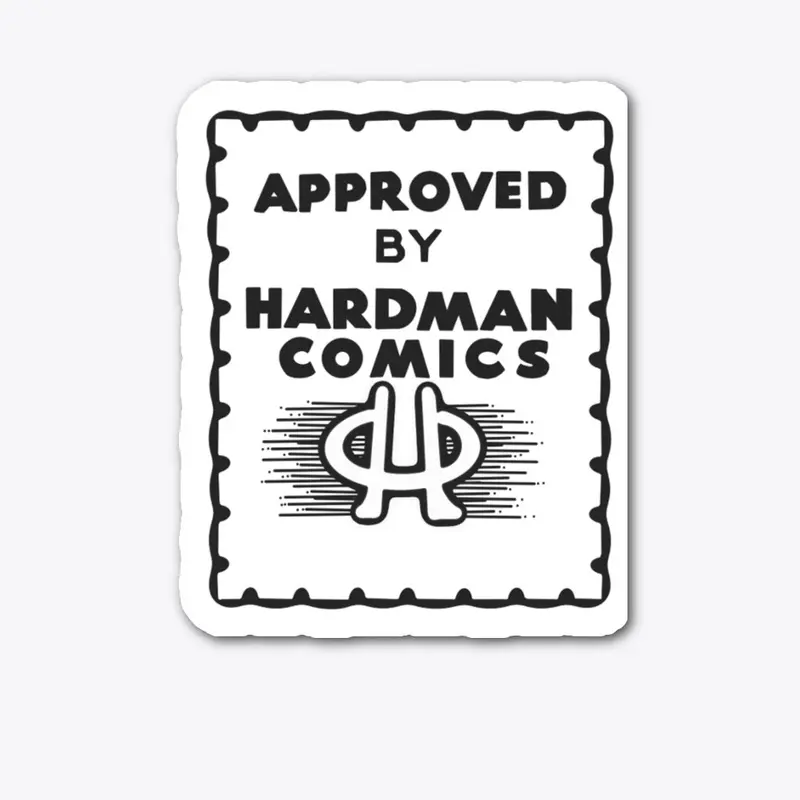 Approved by Hardman Comics